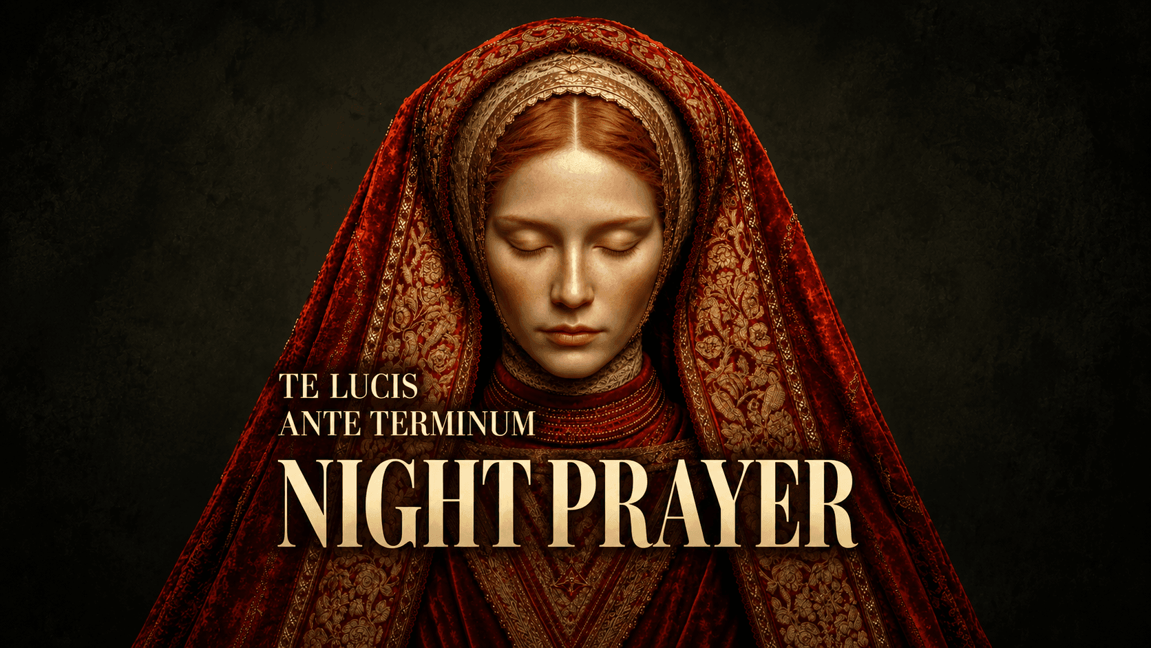 “Night Prayer to the Blessed Virgin Mary” – Holy Flame Catholic