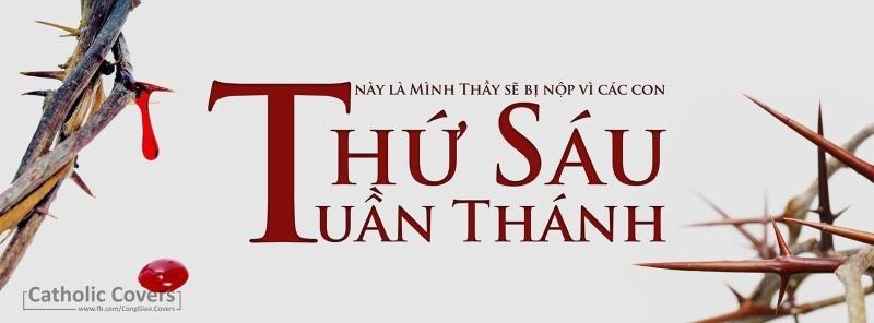 Suy niệm về Thứ Sáu Tuần Thánh