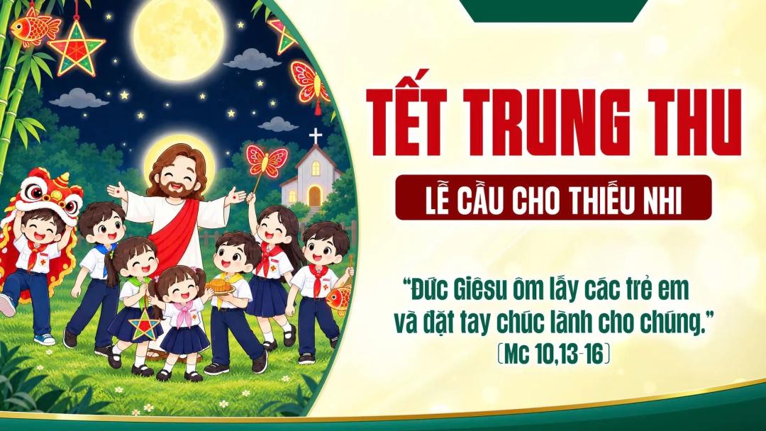 Lời nguyện chung | Lễ Trung Thu - Cầu cho thiếu nhi | Giáo Phận Phú Cường