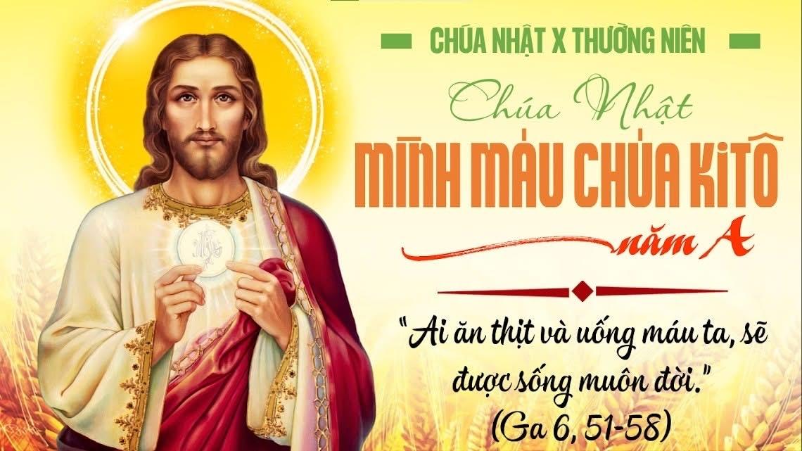 CHÚA NHẬT LỄ MÌNH VÀ MÁU THÁNH CHÚA KI-TÔ - NĂM A
