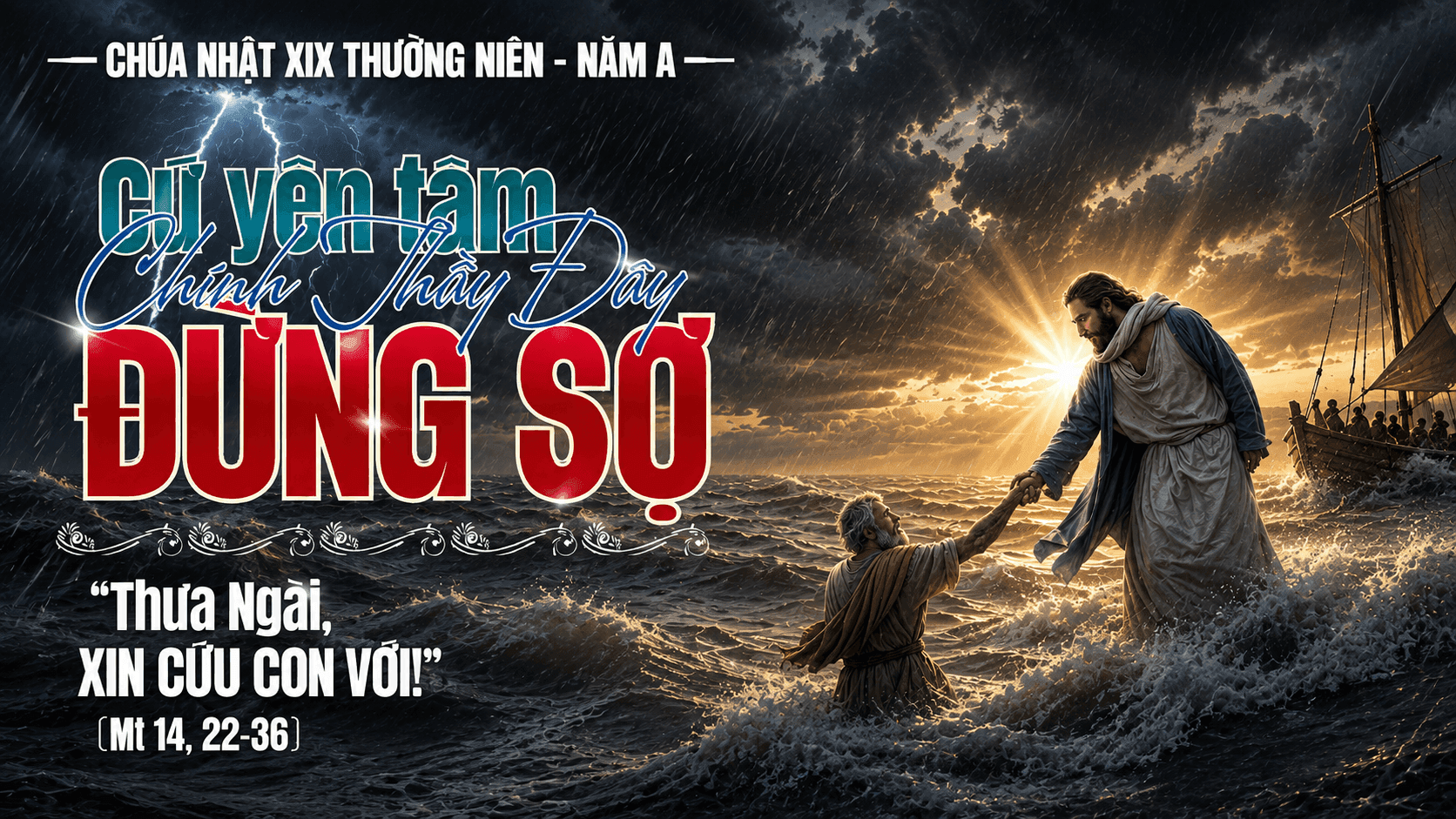 CHÚA NHẬT XIX THƯỜNG NIÊN - NĂM A