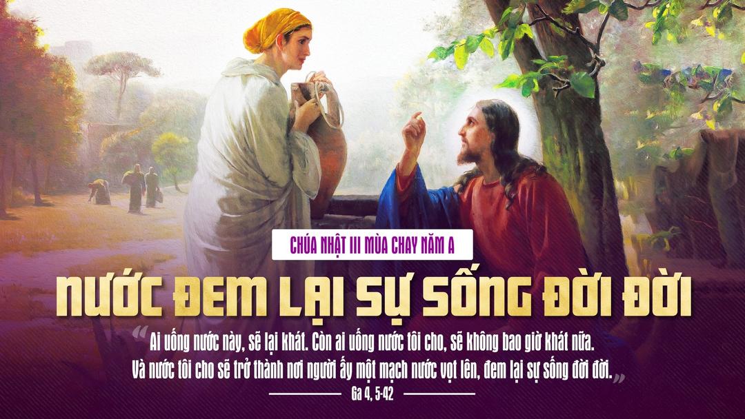 CHÚA NHẬT III MÙA CHAY ‒ NĂM A