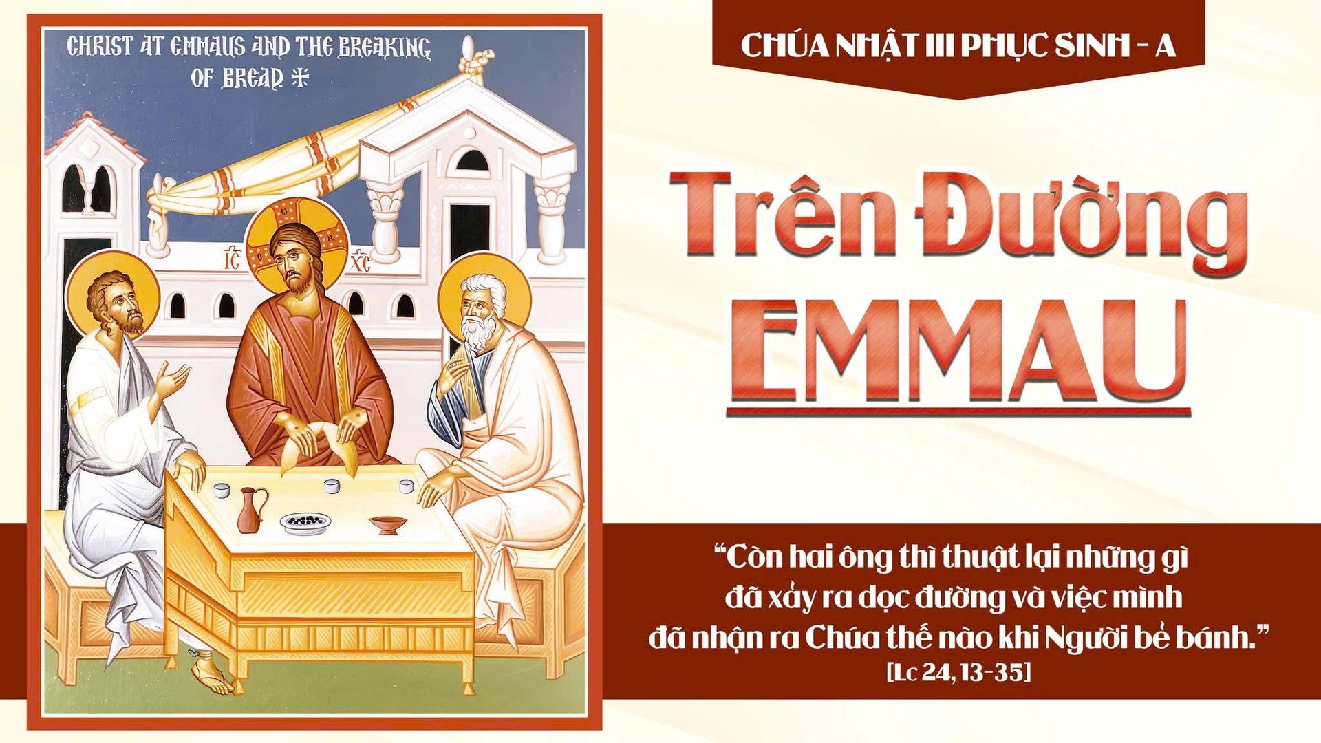 CHÚA NHẬT III PHỤC SINH - NĂM A