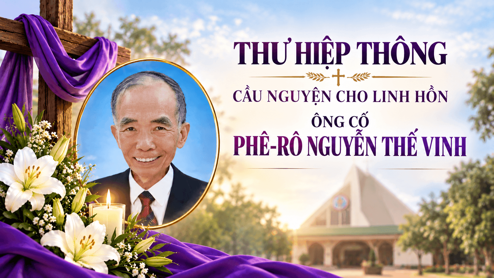 Thư hiệp thông: Cầu nguyện cho linh hồn ông cố Phê-rô Nguyễn Thế Vinh