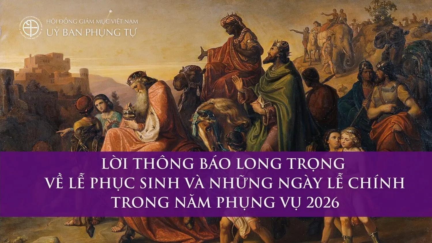 Lời thông báo long trọng về lễ Phục Sinh và những ngày lễ chính trong năm Phụng vụ 2026, được công bố vào ngày lễ Chúa Hiển Linh