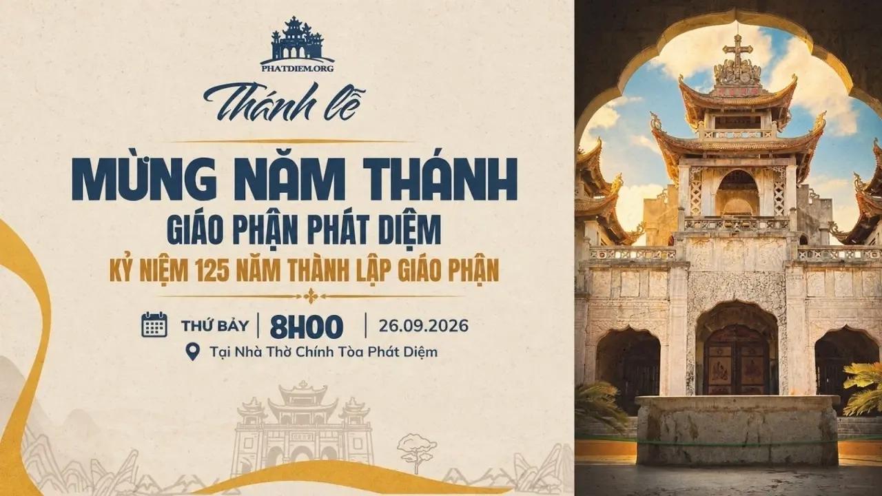 Thánh lễ tạ ơn mừng 125 năm thành lập Giáo phận Phát Diệm lúc 8g00 ngày 26/9/2026