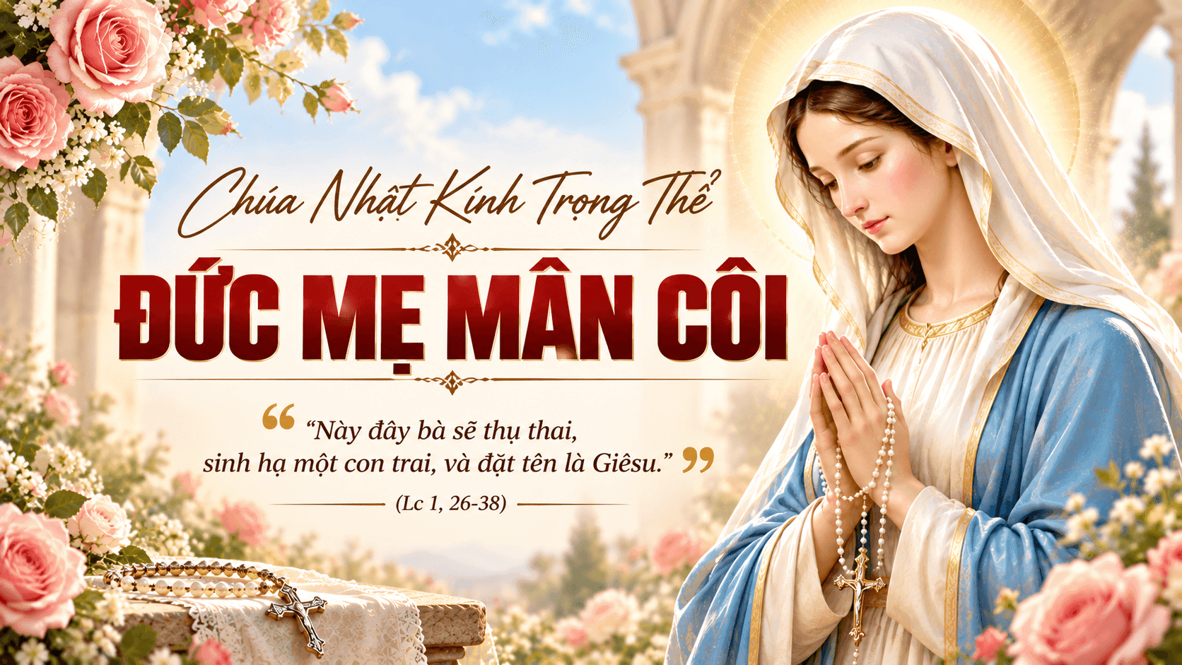 CHÚA NHẬT XXVII THƯỜNG NIÊN - NĂM A: KÍNH TRỌNG THỂ ĐỨC MẸ MÂN CÔI