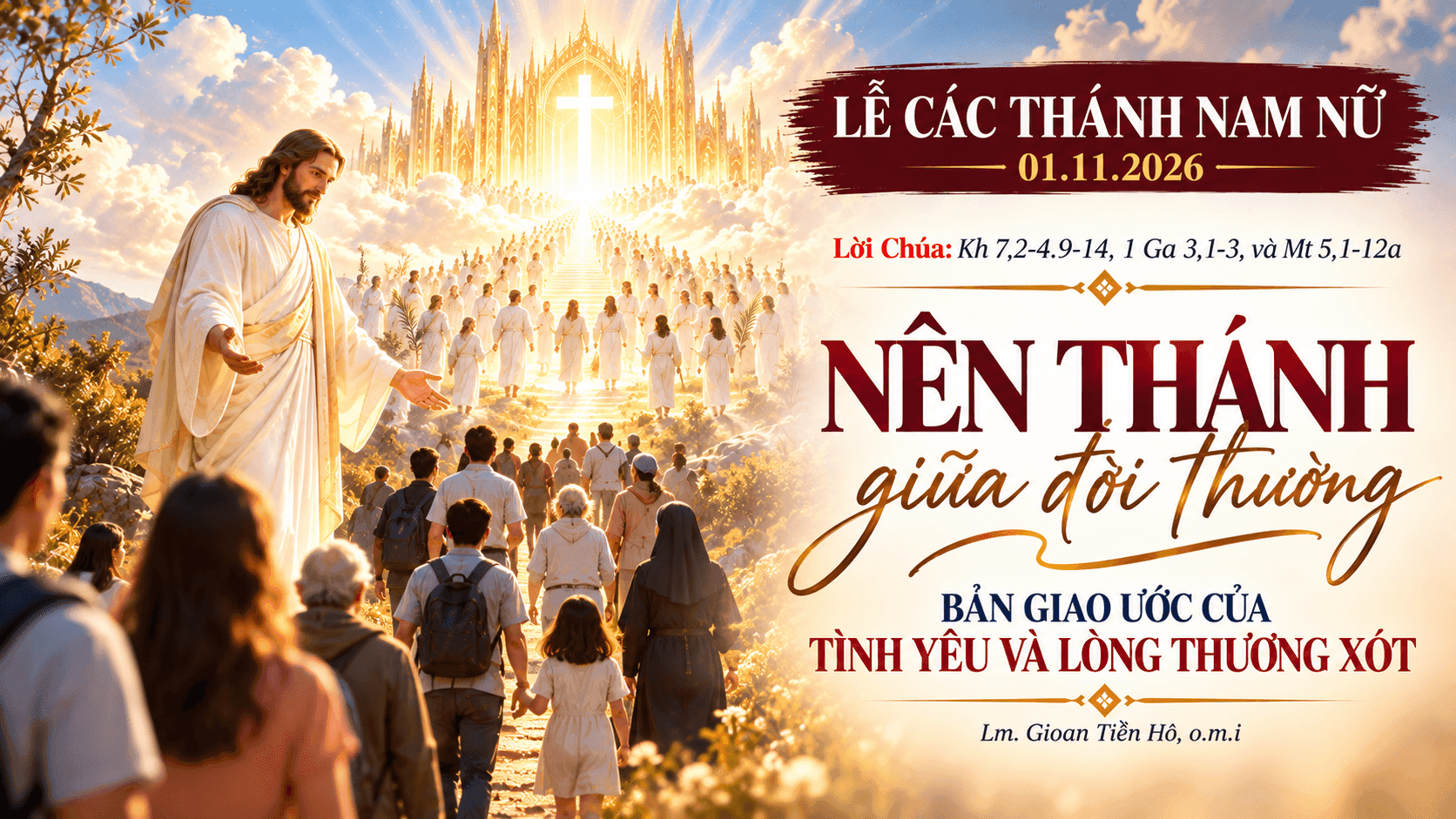 Lễ Các Thánh Nam Nữ 01.11.2026: nên thánh giữa đời thường – bản giao ước của tình yêu và lòng thương xót
