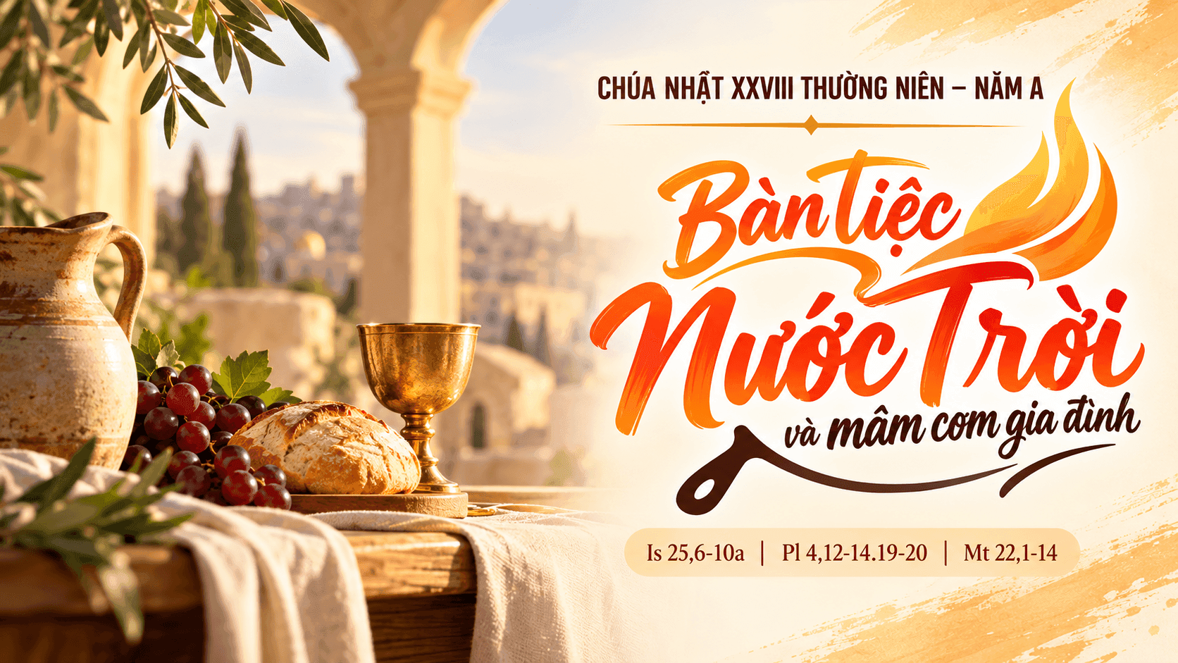 Chúa nhật XXVIII thường niên – năm A: Bàn tiệc Nước Trời và mâm cơm gia đình