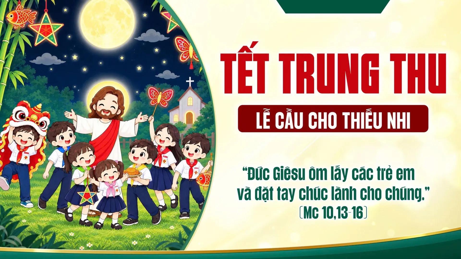 Lời nguyện chung | Lễ Trung Thu - Cầu cho thiếu nhi | Giáo Phận Phú Cường