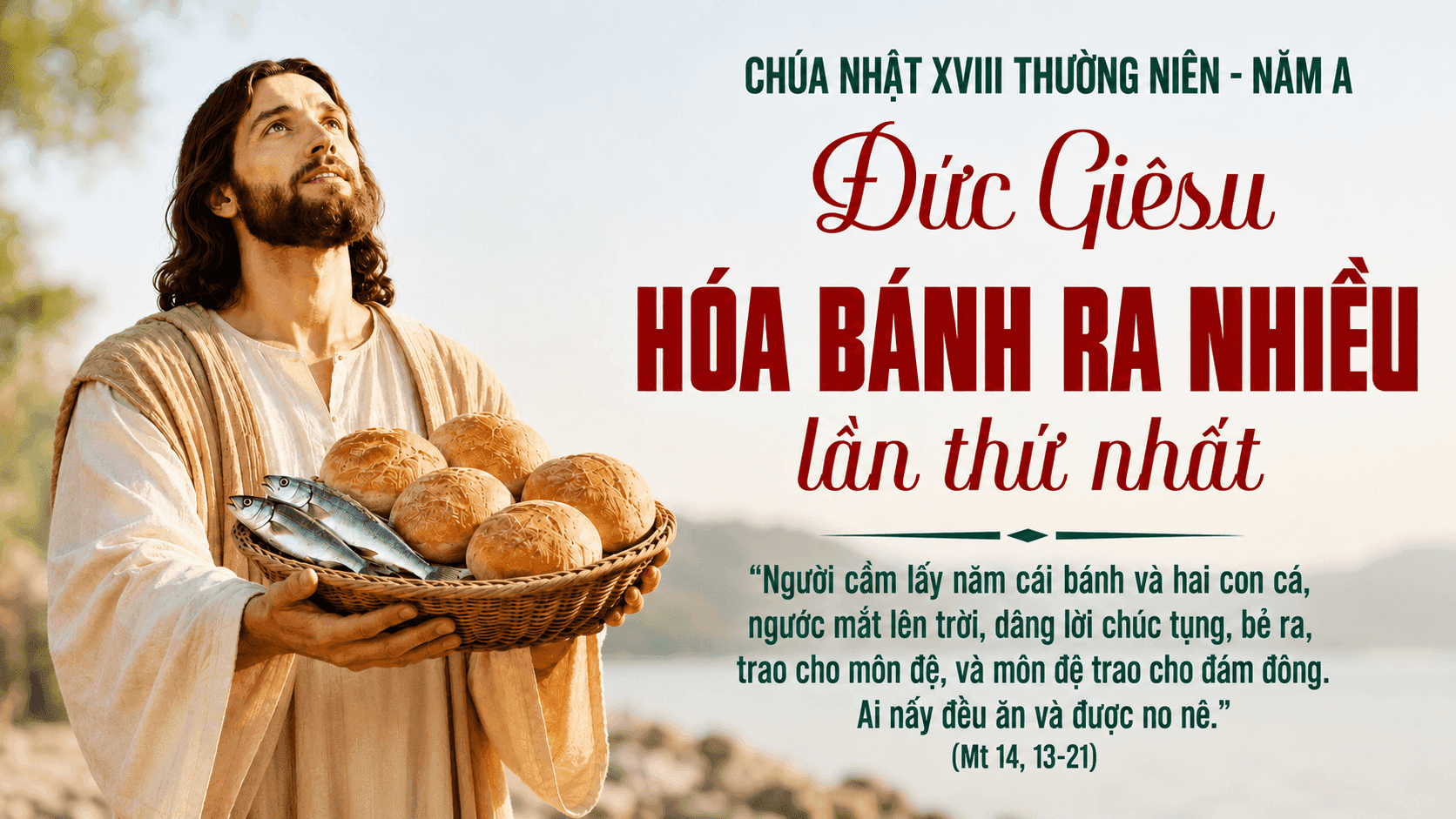 CHÚA NHẬT XVIII THƯỜNG NIÊN - NĂM A