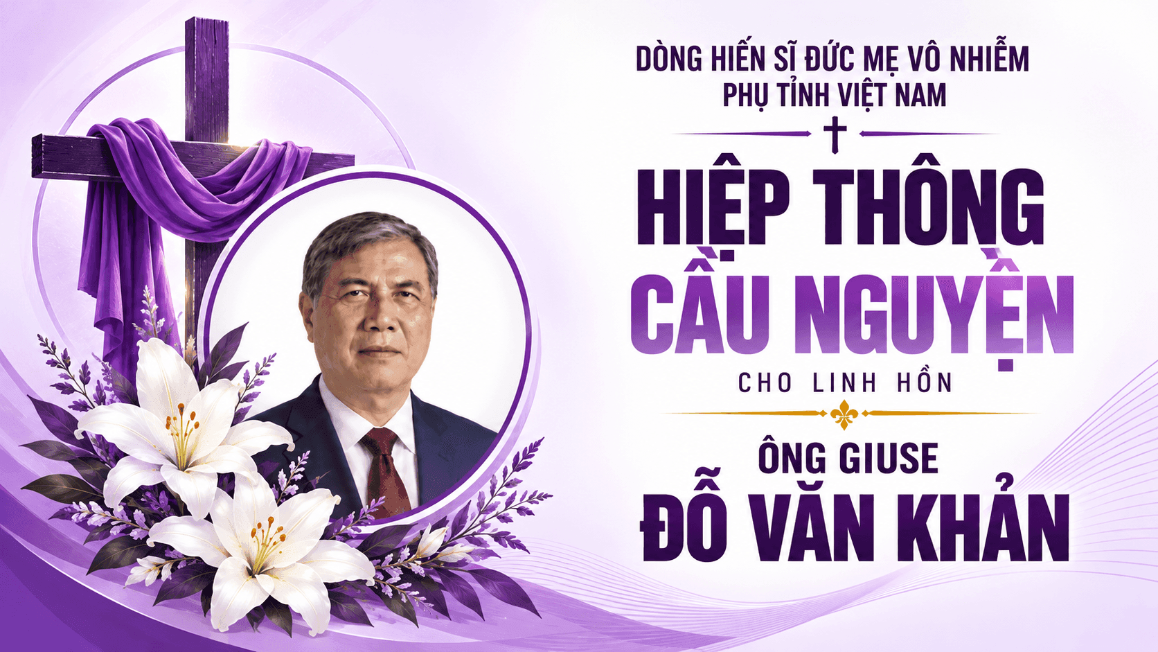 Dòng Hiến Sĩ Đức Mẹ Vô Nhiệm - Phụ Tỉnh Việt Nam hiệp thông cầu nguyện cho linh hồn ông Giuse Đỗ Văn Khản