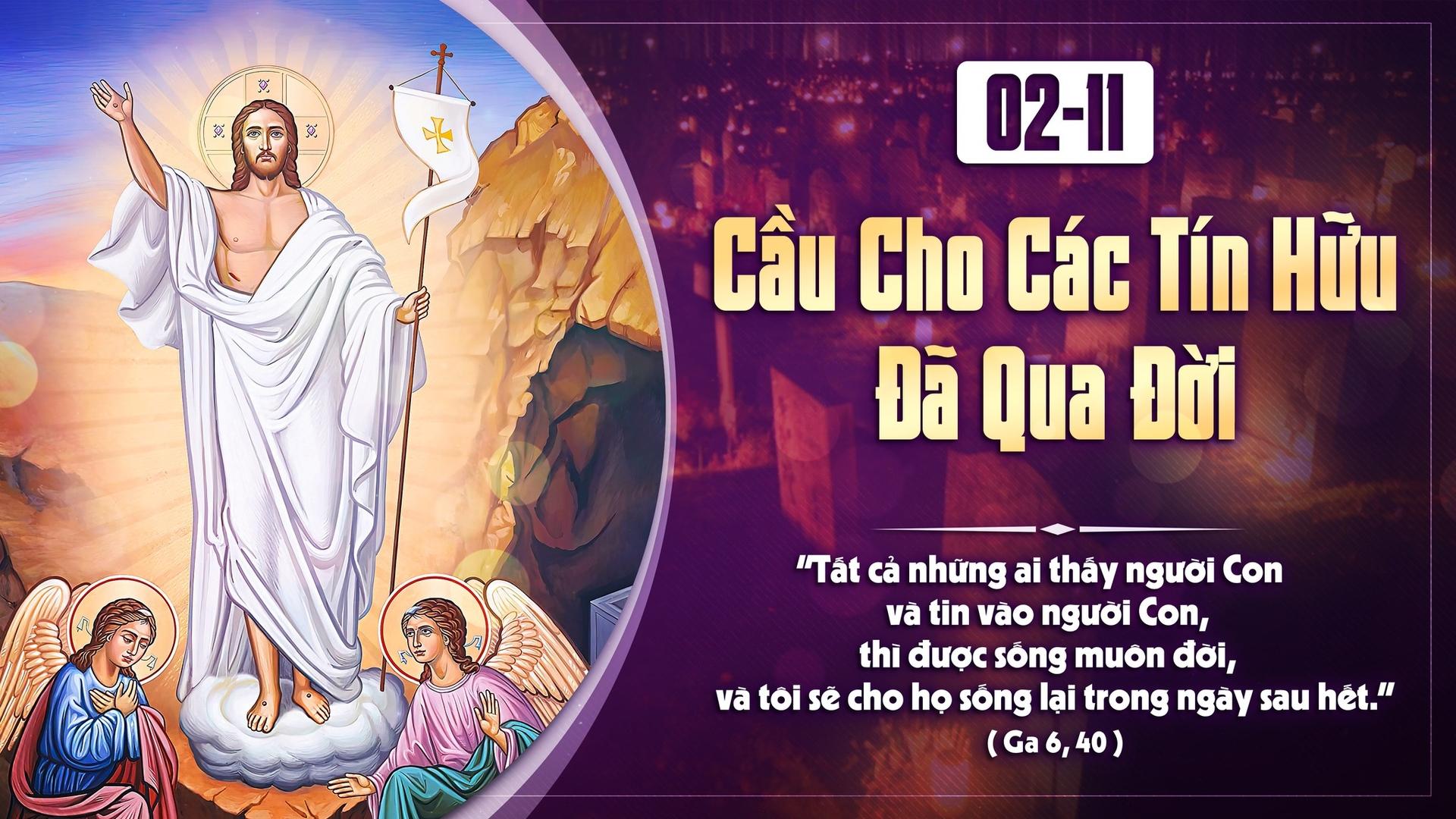 SUY NIỆM TIN MỪNG LỄ CẦU CHO CÁC TÍN HỮU ĐÃ QUA ĐỜI